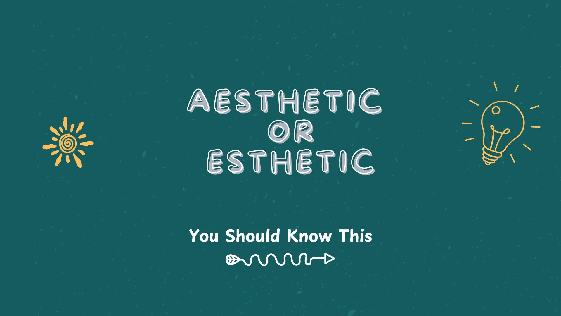 aesthetic or esthetic