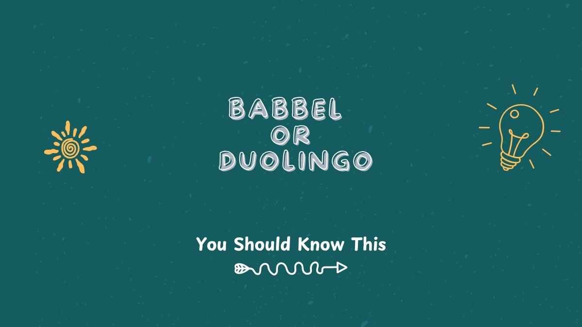 Babbel or Duolingo