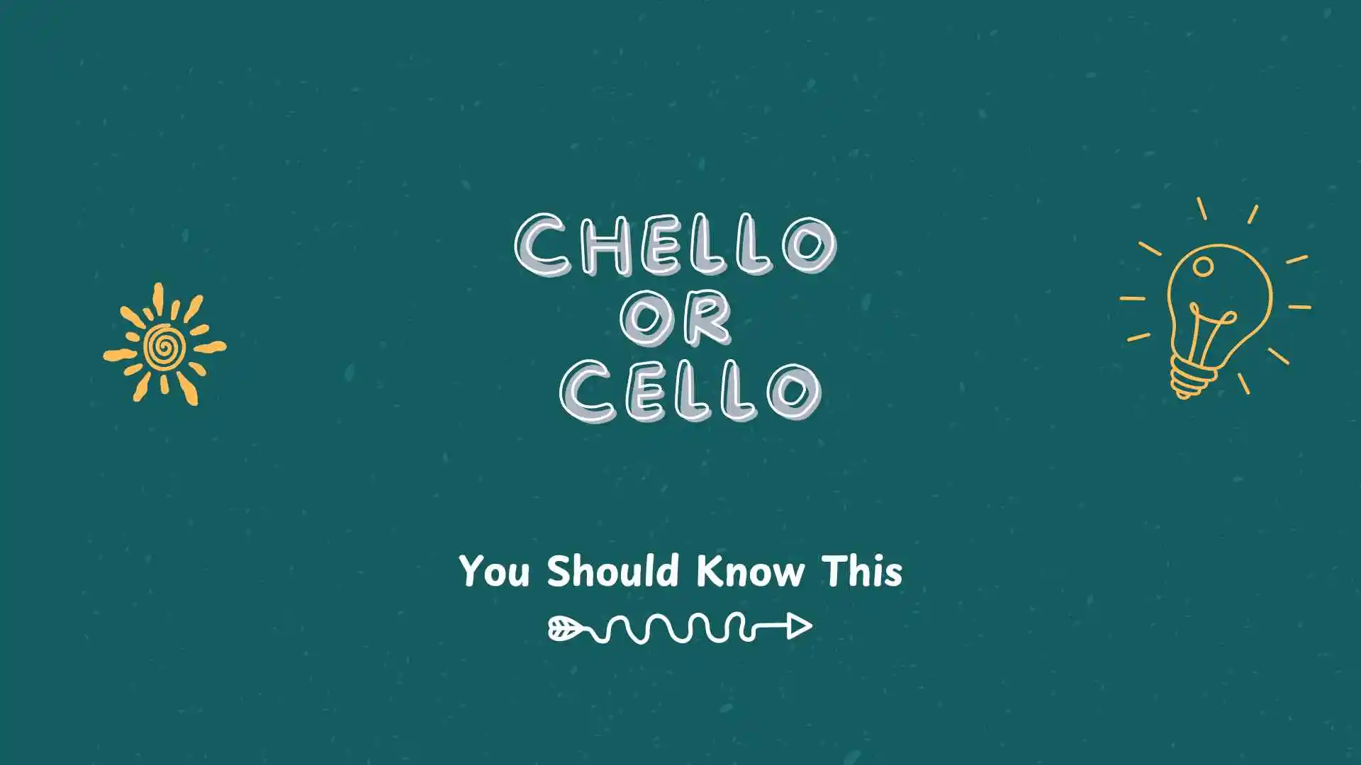 chello or cello