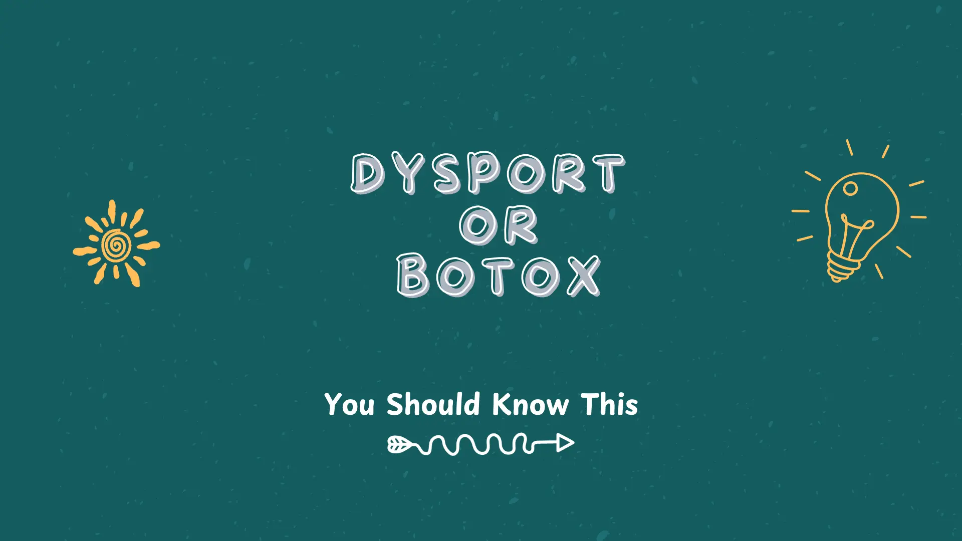 dysport or botox