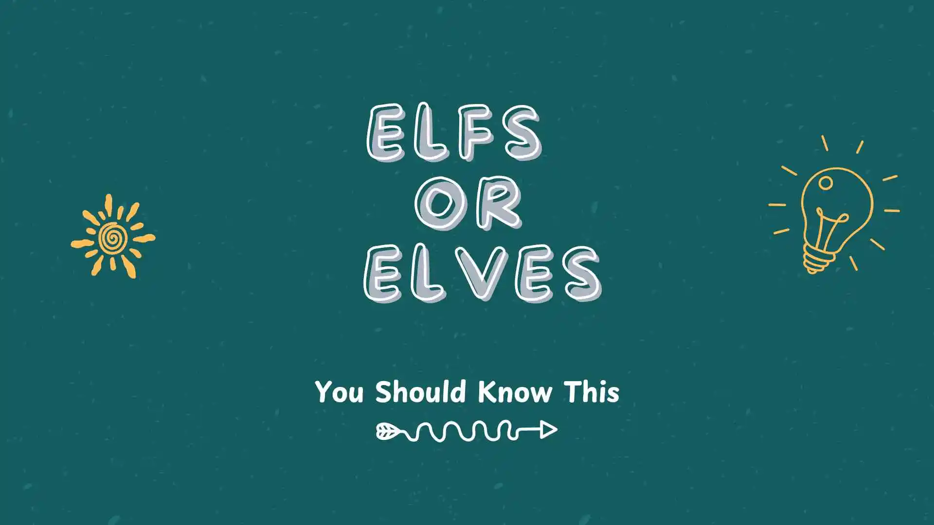 elfs or elves