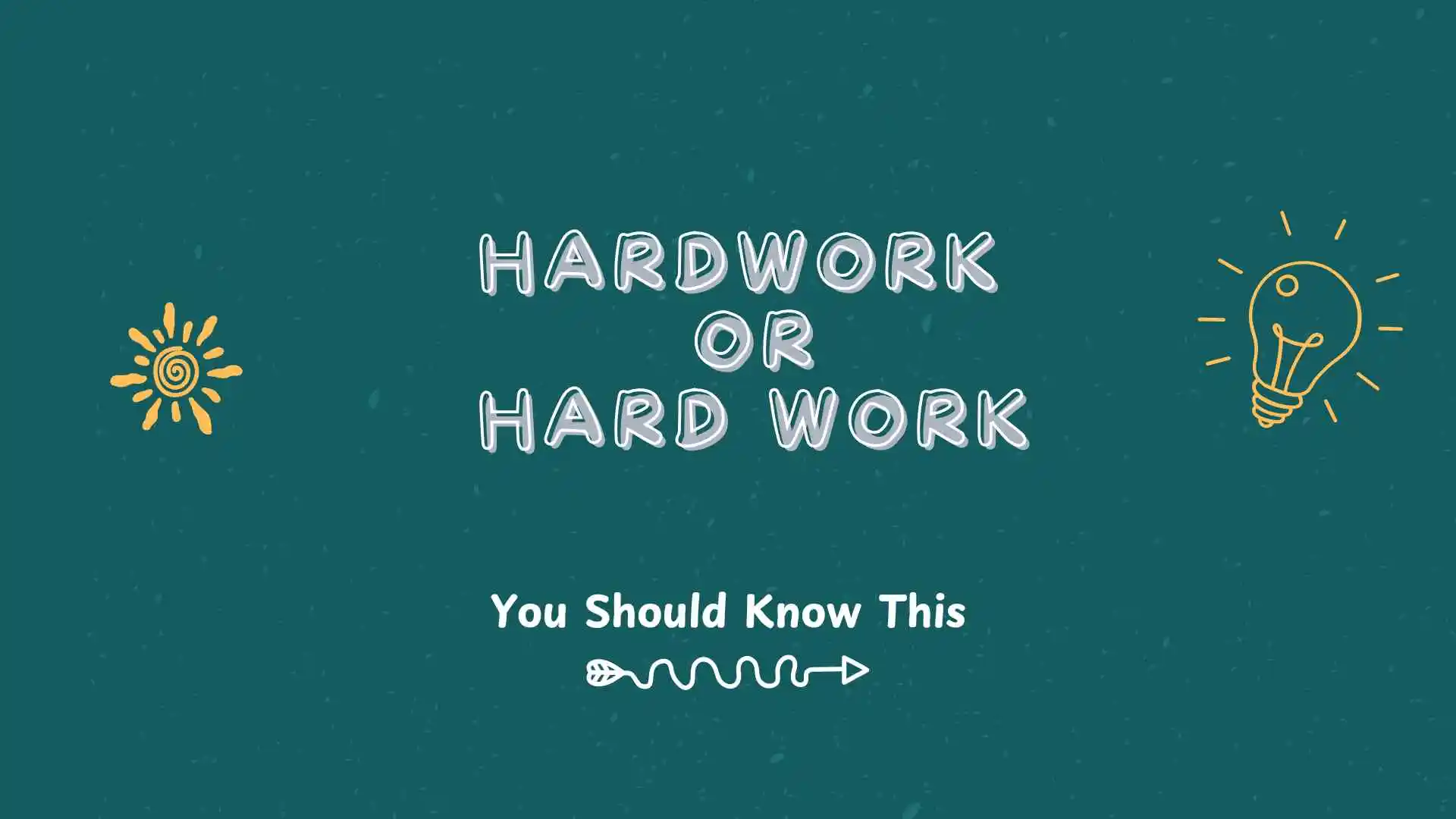 hardwork or hard work