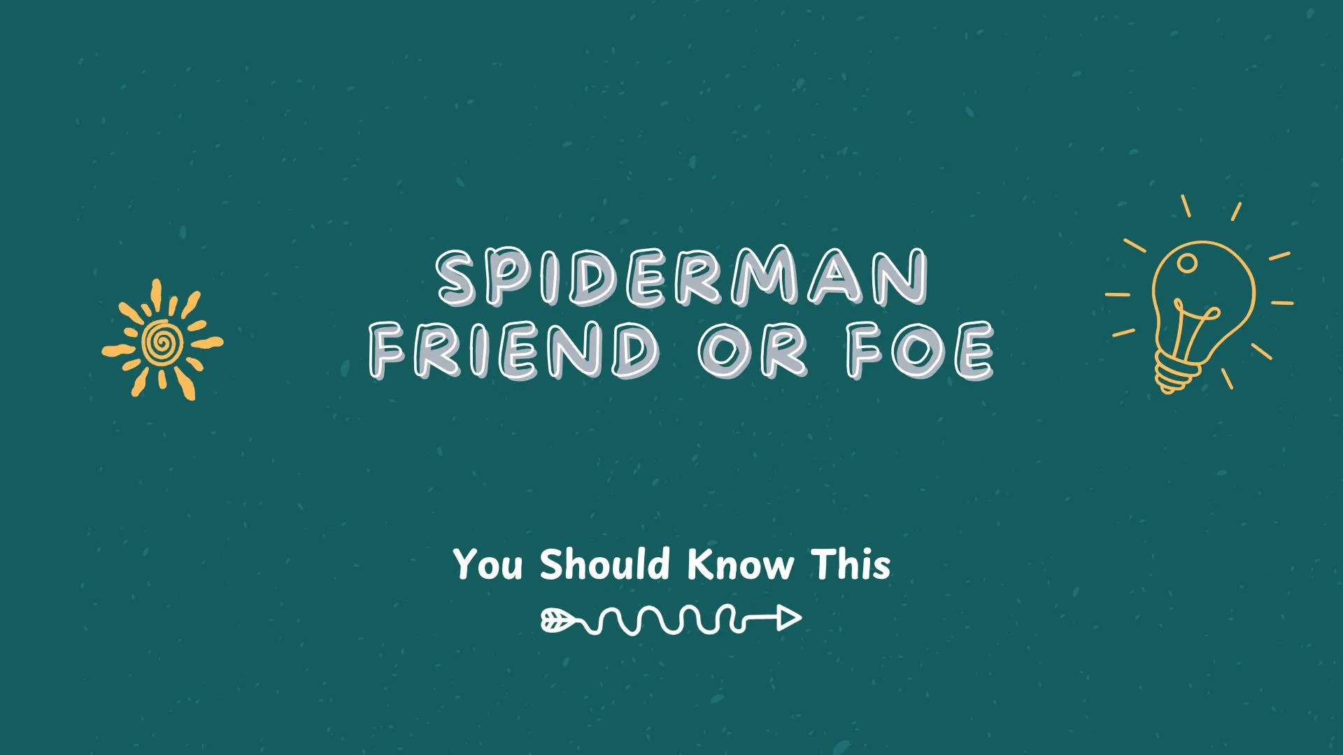 spiderman friend or foe