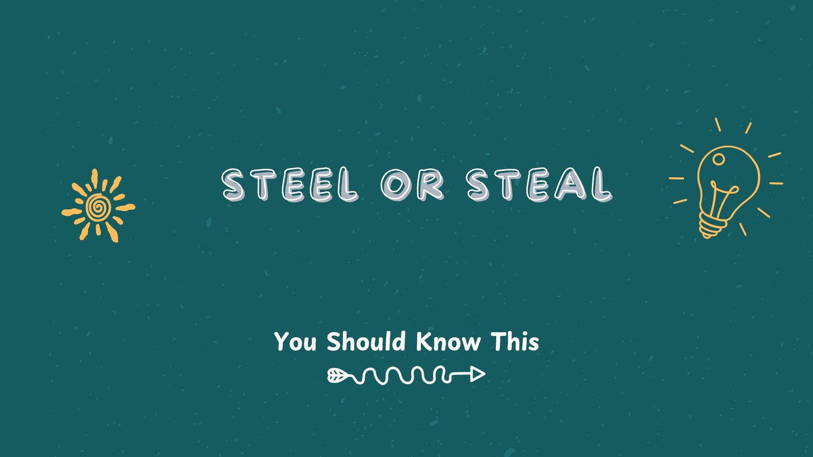 steel or steal