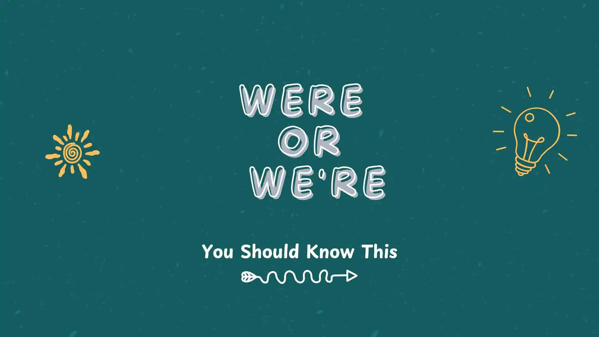 were or we're