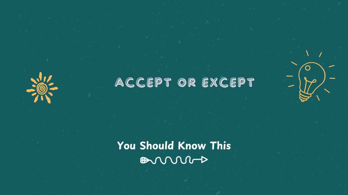 Accept or Except