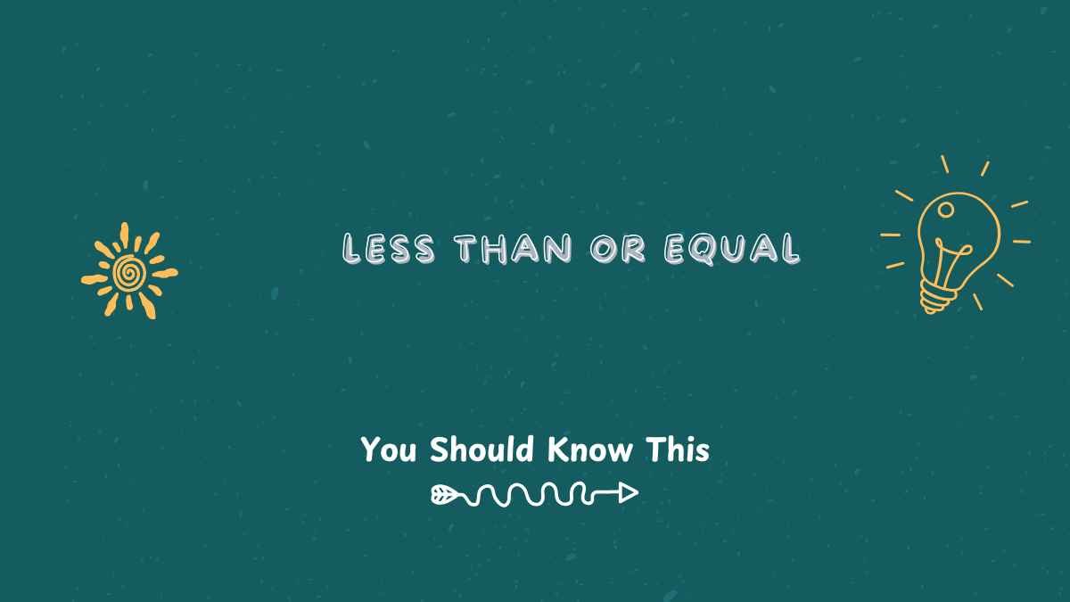 less than or equal