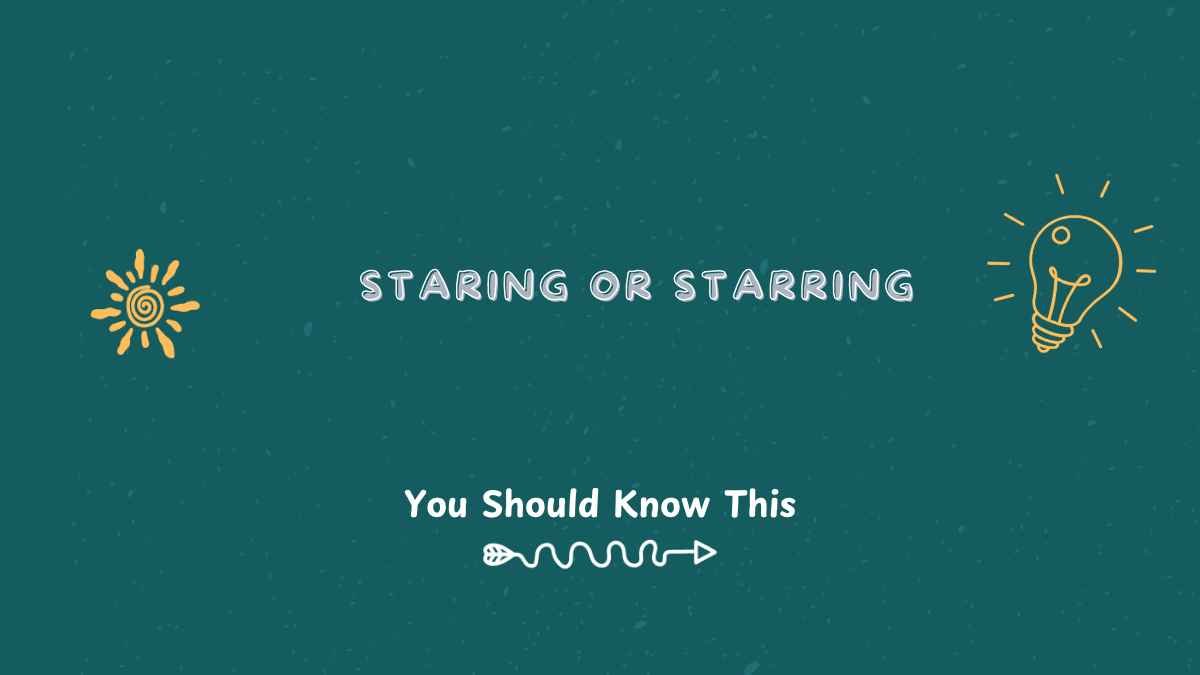 staring or starring