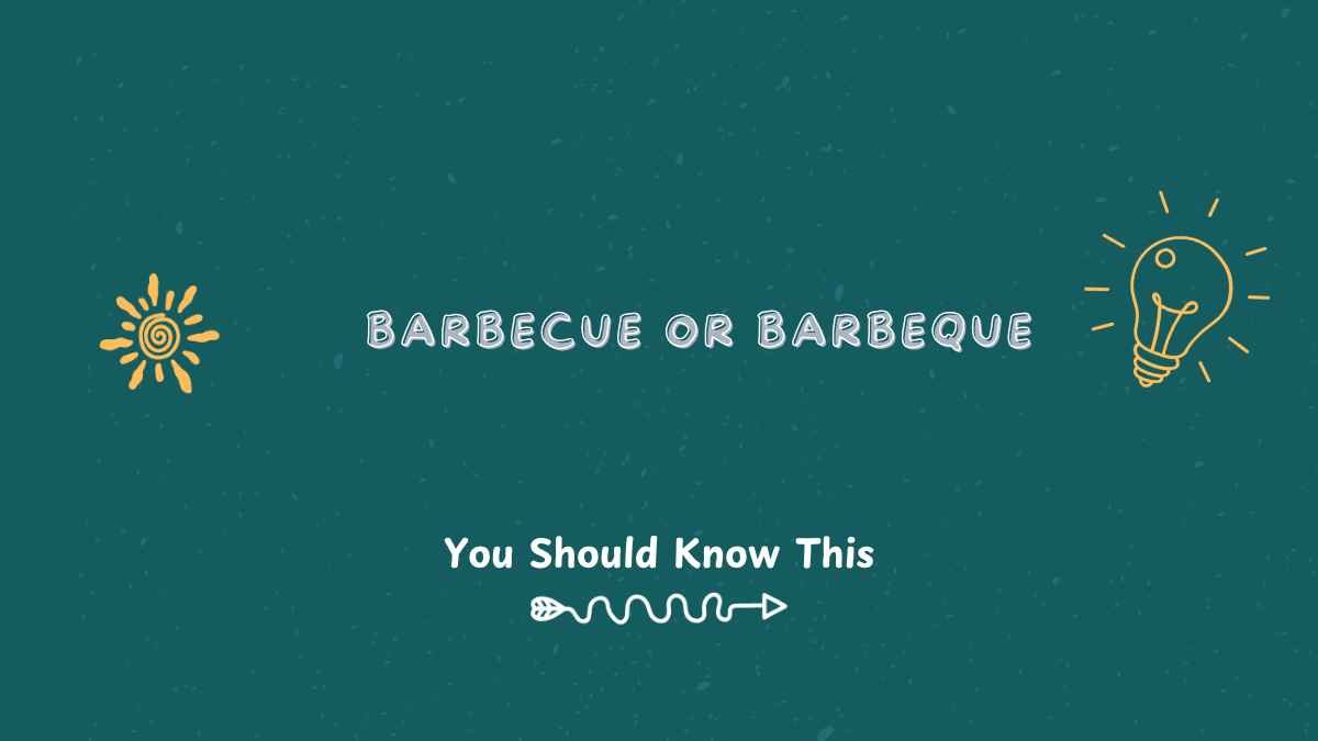 Barbecue or Barbeque