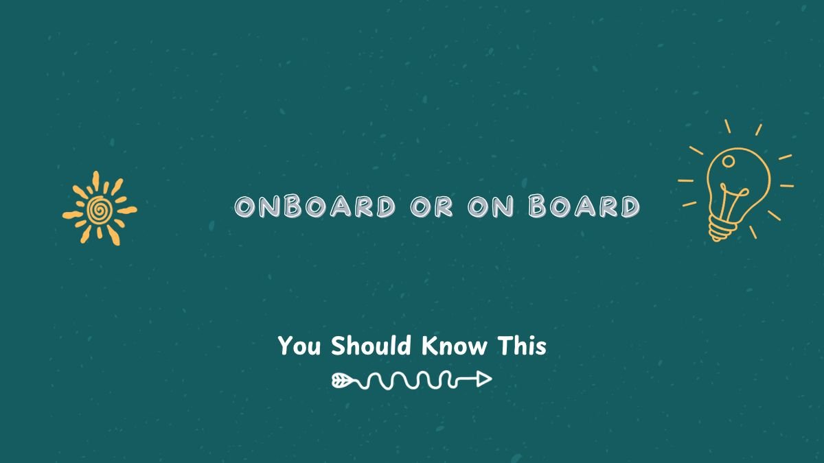 onboard or on board